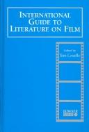 Front cover of International guide to literature on film by Tom Costello