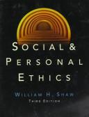 Front cover of Social and personal ethics by William H. Shaw