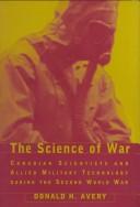 Front cover of The science of war by Donald Avery