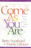 Front cover of Come as you are by Betty Southard