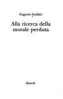 Cover of Alla ricerca della morale perduta by Eugenio Scalfari