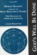 Front cover of Moral healing through the most beautiful names by Laleh Bakhtiar