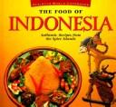 Front cover of The food of Indonesia by Heinz von Holzen