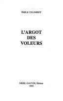 Front cover of L' argot des voleurs by Emile Colombey