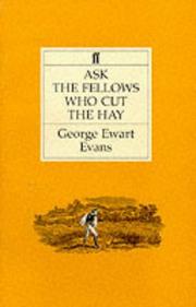 Front cover of Ask the fellows who cut the hay by George Ewart Evans