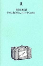 Front cover of Philadelphia, here I come! by Brian Friel