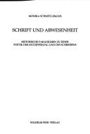 Cover of Schrift und Abwesenheit by Monika Schmitz-Emans
