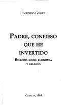 Front cover of Padre, confieso que he invertido by Emeterio Gómez