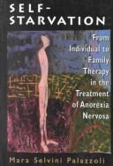 Cover of Self-starvation by Mara Selvini Palazzoli