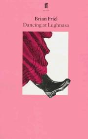 Cover of Dancing at Lughnasa by Brian Friel