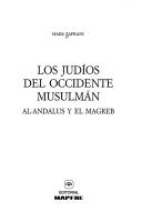 Front cover of Los judíos del occidente musulmán by Haïm Zafrani