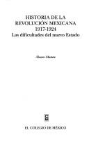 Front cover of Las dificultades del nuevo estado by Alvaro Matute