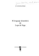 Front cover of El lenguaje dramático de Lope de Vega by María Azucena Penas Ibáñez