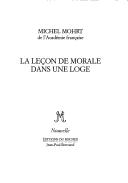 Front cover of La leçon de morale dans une loge by Michel Mohrt