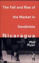 Front cover of The fall and rise of the market in Sandinista Nicaragua by Phil Ryan