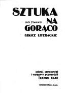 Cover of Sztuka na gorąco by Lech Piwowar