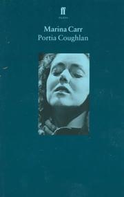 Front cover of The Royal Court Theatre presents the Abbey Theatre production of Portia Coughlan by Marina Carr