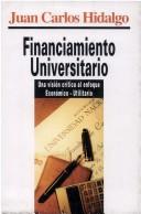 Front cover of Financiamiento universitario by Juan Carlos Hidalgo