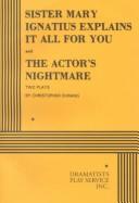 Front cover of Sister Mary Ignatius explains it all for you by Christopher Durang