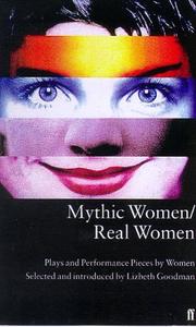 Front cover of Mythic women/real women by Lizbeth Goodman