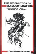 Front cover of The Destruction of black civilisation by Chancellor Williams