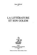 Cover of La littérature et son golem by Henri Béhar