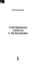 Front cover of Universidad, ciencia y humanismo by Henning Jensen P.
