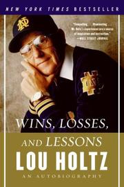 Front cover of Wins, Losses, and Lessons by Lou Holtz