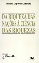 Front cover of Da riqueza das nações à ciência das riquezas by Renato Caporali Cordeiro