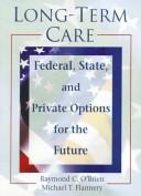 Cover of Long-term care by Raymond C. O'Brien