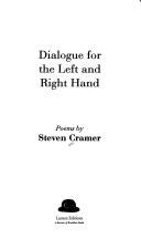 Cover of Dialogue for the left and right hand by Steven Cramer
