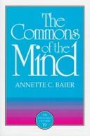 Front cover of The commons of the mind by Annette Baier