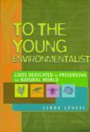 Cover of To the Young Environmentalist by Linda Leuzzi