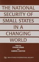 Front cover of National Security of Small States in a Changing World by Gabriel Sheffer