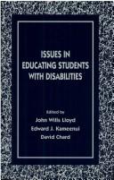 Cover of Issues in educating students with disabilities by Lloyd, John Ph. D.