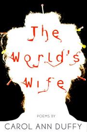 Front cover of The World's Wife by Carol Ann Duffy