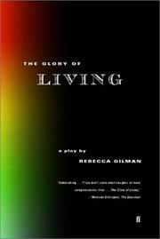Cover of The glory of living by Rebecca Claire Gilman