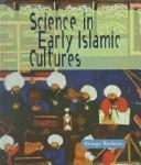 Front cover of Science in early Islamic culture by George Beshore