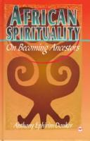 Cover of African spirituality by Anthony Ephirim-Donkor