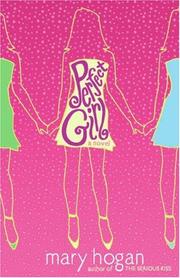 Front cover of Perfect Girl by Mary Hogan