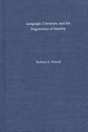 Front cover of Language, literature, and the negotiation of identity by Barbara A. Fennell