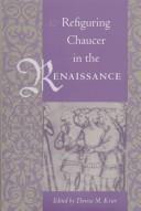 Front cover of Refiguring Chaucer in the Renaissance by Theresa M. Krier
