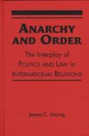 Cover of Anarchy & order by James Chieh Hsiung