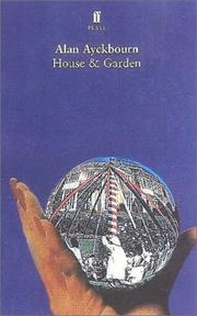 Front cover of HOUSE & GARDEN by Alan Ayckbourn