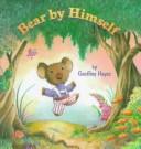 Cover of Bear by himself by Geoffrey Hayes