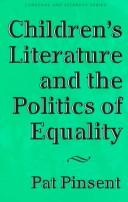 Cover of Children's literature and the politics of equality by Pat Pinsent