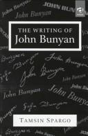 Front cover of The writing of John Bunyan by Tamsin Spargo