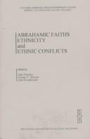 Cover of Abrahamic faiths, ethnicity, and ethnic conflicts by Paul Peachey