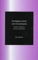Cover of Interrogation and confession by Ian Bryan