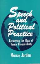 Front cover of Speech and political practice by Murray Jardine